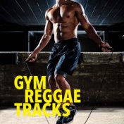 Gym Reggae Tracks