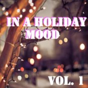 In A Holiday Mood, Vol. 1