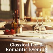 Classical For A Romantic Evening