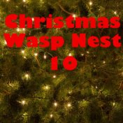 Christmas Wasp Nest, Vol. 10