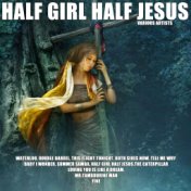 Half Girl Half Jesus
