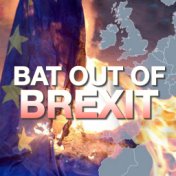 Bat Out Of Brexit