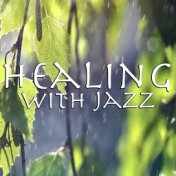 Healing With Jazz