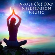 Mother's Day Meditation Music