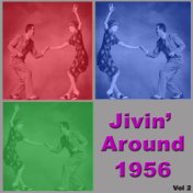 Jivin' Around 1956 Vol 2