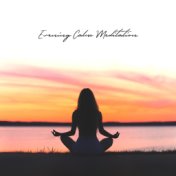 Evening Calm Meditation (Soothing Therapy for Body and Mind)