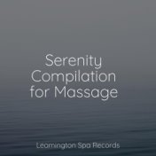Serenity Compilation for Massage