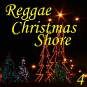 Reggae Christmas Shore, Vol. 4