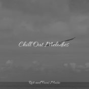 Chill Out Melodies