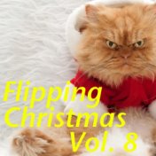 Flipping Christmas, Vol. 8