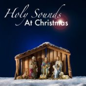 Holy Sounds At Christmas