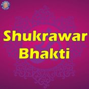 Shukrawar Bhakti