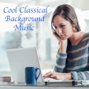 Cool Classical Background Music