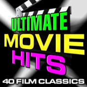 Ultimate Movie Hits: 40 Film Classics