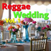 Reggae Wedding, Vol. 1