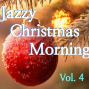 Jazzy Christmas Morning, Vol. 4