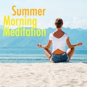 Summer Morning Meditation