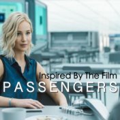 Inspired By The Film 'Passengers'