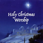 Holy Christmas Worship
