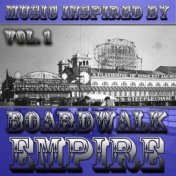 Music Inspired By "Boardwalk Empire" Vol. 1