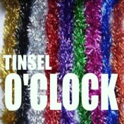 Tinsel O'Clock