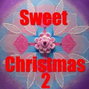 Sweet Christmas, Vol. 2