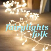 Fairy Lights Folk
