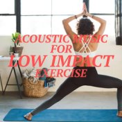 Acoustic Music For Low Impact Exercise