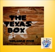 The Texas Box Vol. 5