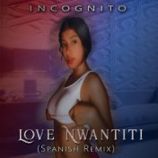Love Nwantiti (Spanish Remix)