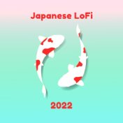 Japanese LoFi 2022 (For Study, Coding, Gaming, Relax, Work)