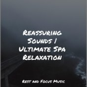 Reassuring Sounds | Ultimate Spa Relaxation