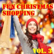 Fun Christmas Shopping, Vol. 3