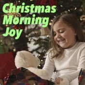 Christmas Morning Joy