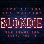 Blondie Live At The Old Waldorf San Francisco 1977 vol. 1