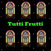 Tutti Frutti