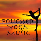 Focussed Yoga Music