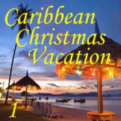 Caribbean Christmas Vacation, Vol. 1