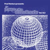 The Free Zone Soundtracks Vol.1 & 2 (Fred Ventura presents)
