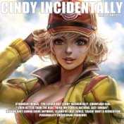 Cindy Incidentally