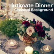 Intimate Dinner Classical Background
