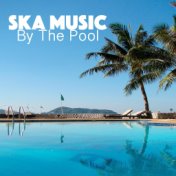 Ska Music By The Pool
