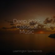 Deep 2022: Classical Music