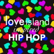 'Love Island' Inspired Hip Hop