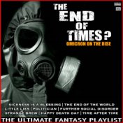 The End Of Times? Omicron On The Rise The Ultimate Fantasy Playlist