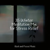 35 Winter Meditation Mix for Stress Relief