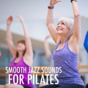 Smooth Jazz Sounds For Pilates