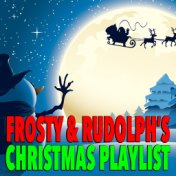 Frosty And Rudolph's Christmas Playlist