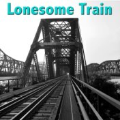 Lonesome Train