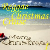 Reggae Christmas Cruise, Vol. 1